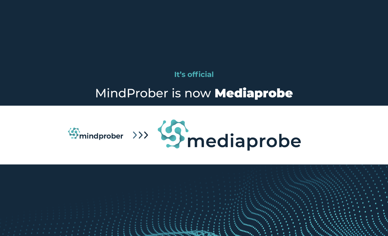 MindProber is now called Mediaprobe