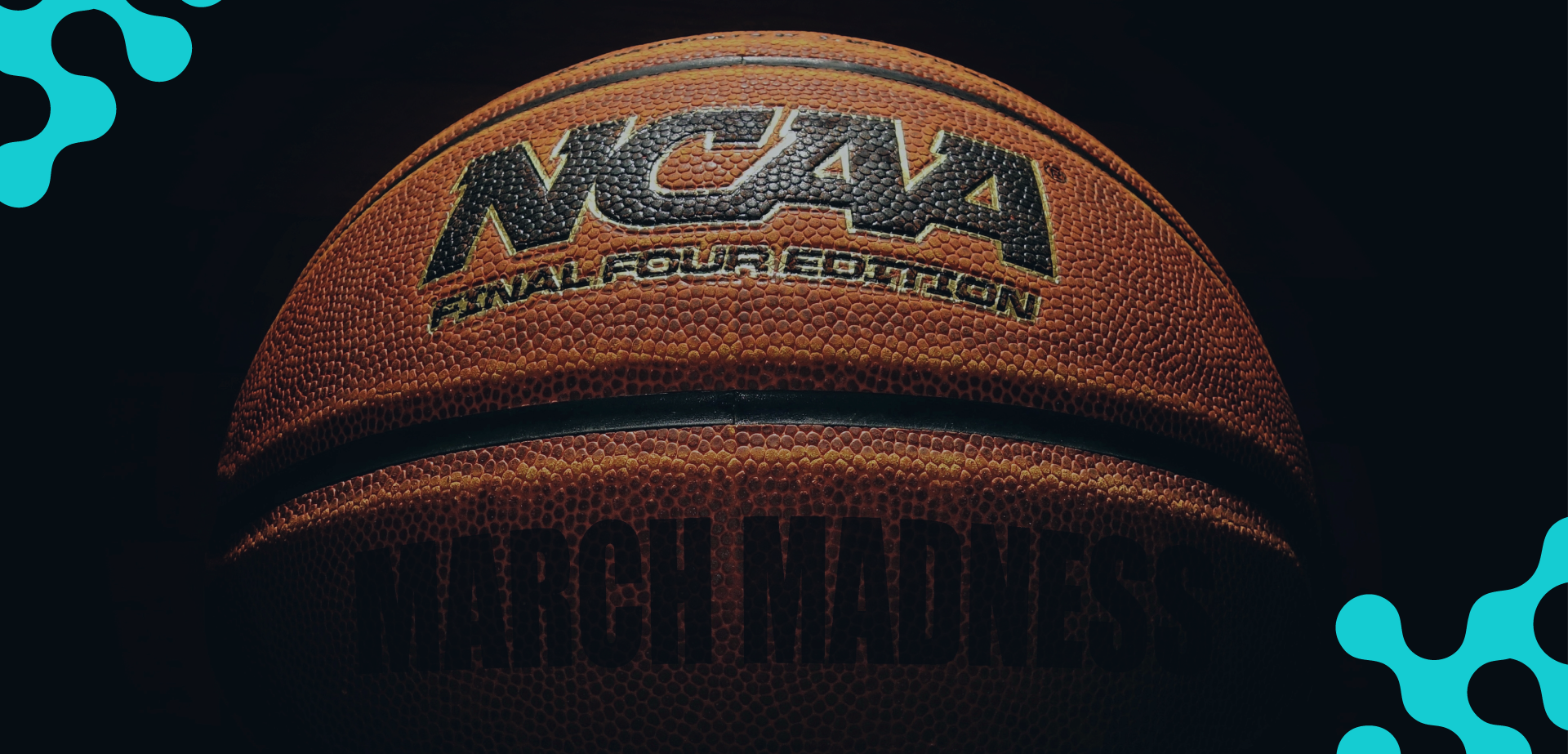 Winning Brand Impact during March Madness